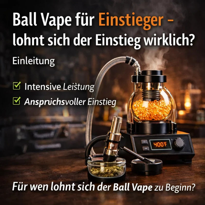 Ball Vape für Einsteiger – lohnt sich der Einstieg wirklich?