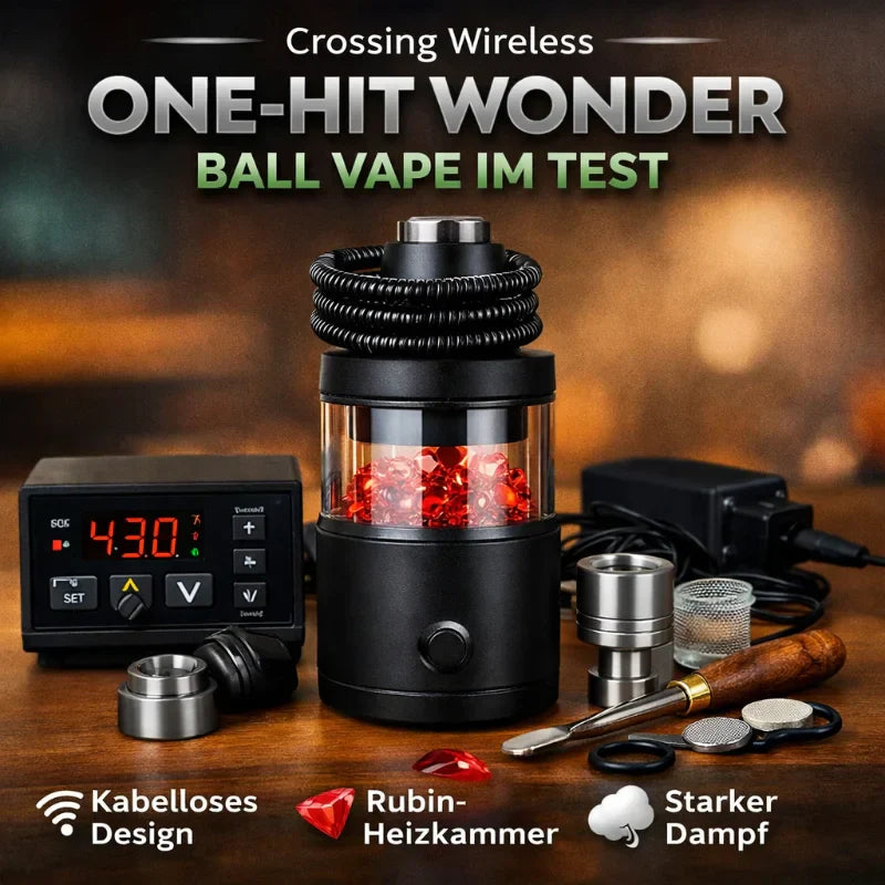 Crossing Wireless One-Hit Wonder – Ball Vape im Test: kabelloser Vaporizer mit Rubin-Heizkammer und starkem Dampf