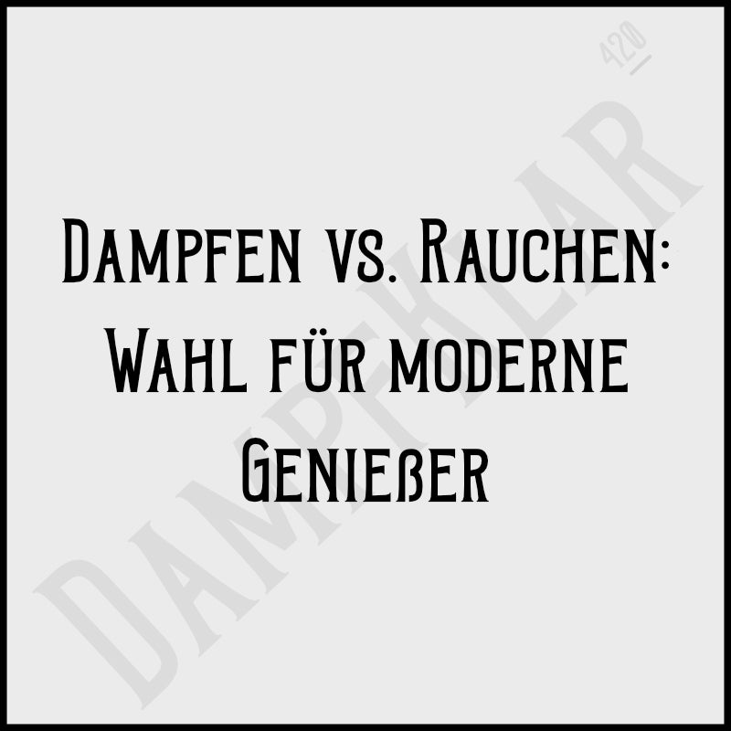 Dampfen vs. Rauchen: Wahl für moderne Genießer